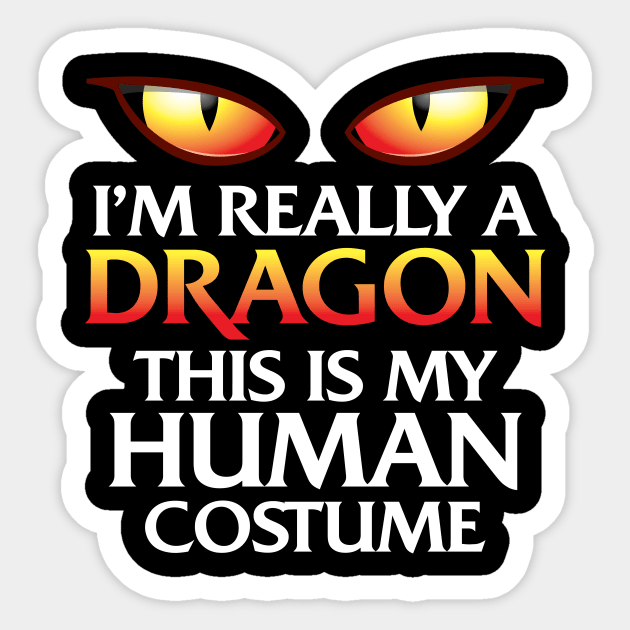 'I'm Really A Dragon ' Dragon Halloween Costume Sticker by ourwackyhome